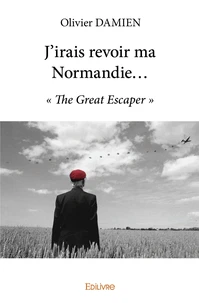 J'irais revoir ma Normandie...