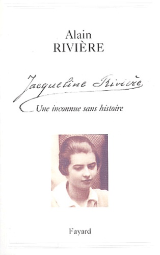 Jacqueline Rivière. Une inconnue sans histoire