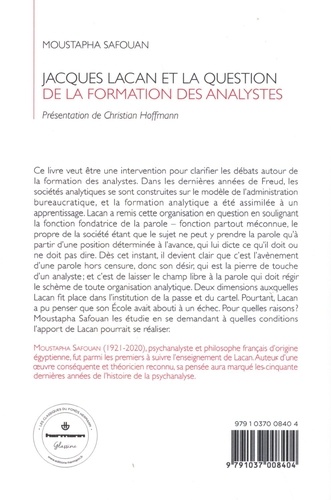 Jacques Lacan et la question de la formation des analystes  édition revue et corrigée