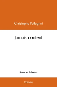 Jamais content