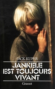 Jack Kuper - Jankele est toujours vivant.
