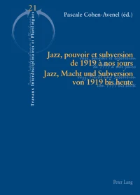 Jazz, pouvoir et subversion de 1919 à nos jours