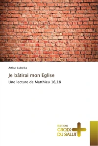Je batirai mon eglise