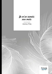 Je m'en remets aux mots