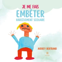 Je me fais embêter