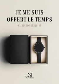 Je me suis offert le temps