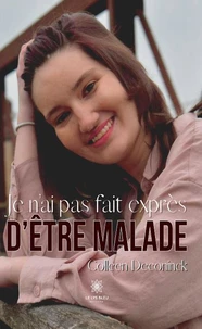 Je n'ai pas fait exprès d'être malade