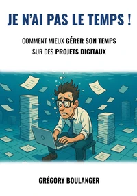 Je n'ai pas le temps !