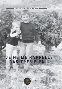 Je ne me rappelle pas très bien...