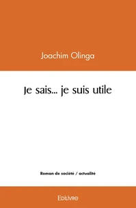 Je sais... je suis utile