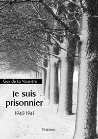 Je suis prisonnier (1940-1941)