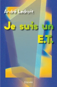 Je suis un E.T.