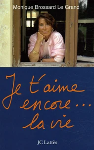 Je t'aime encore... la vie