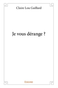 Je vous dérange ?
