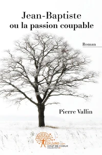 Jean-Baptiste ou la passion coupable