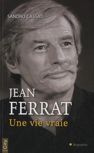 Jean Ferrat, une vie vraie
