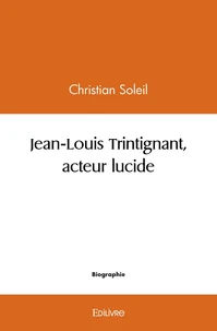 Jean-Louis Trintignant, acteur lucide