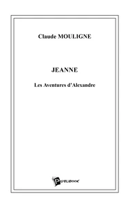 Jeanne, les aventures d'Alexandre