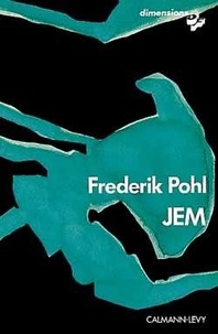 Frederik Pohl - Jem - Construction d'une utopie.