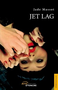 Jade Massot - Jet Lag.