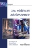 Vincent Berry et Leticia Andlauer - Jeu vidéo et adolescence.