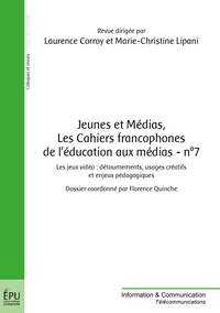 Jeunes et Médias Les Cahiers francophones de léducation aux médias N° 7, été 2015