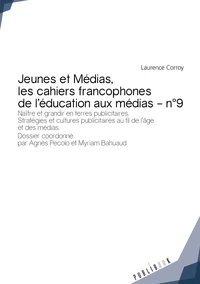 Jeunes et Médias - Les cahiers francophones de l'éducation aux médias - n 9