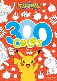  Hachette Jeunesse - 300 colos Pokémon.