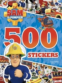  Hachette Jeunesse - 500 stickers Sam le pompier.