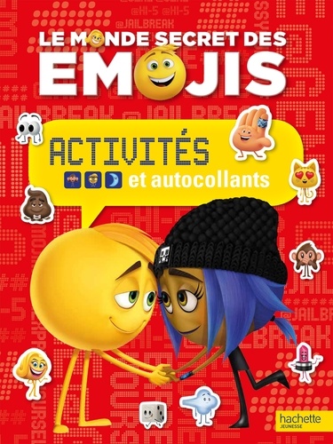  Hachette Jeunesse - Activités et autocollants - Le monde secret des Emojis.
