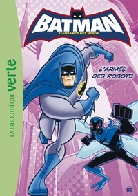  Hachette Jeunesse - Batman Tome 4 : L'armée des robots.