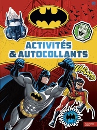  Hachette Jeunesse - Batman - Activités et autocollants.