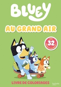  Hachette Jeunesse - Bluey Au grand air - Livre de coloriages avec 32 pages à colorier.