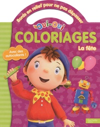 Hachette Jeunesse - Coloriages Oui-Oui - La fête.