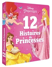  Hachette Jeunesse - Disney Princesses 12 histoires de princesse.