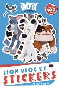  Hachette Jeunesse - Idéfix et les Irréductibles - Mon bloc de stickers et activités, avec plus de 200 stickers.