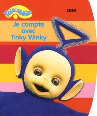  Hachette Jeunesse - Je compte avec Tinky Winky.