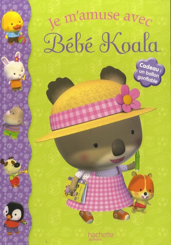  Hachette Jeunesse - Je m'amuse avec bébé koala. 1 Jeu