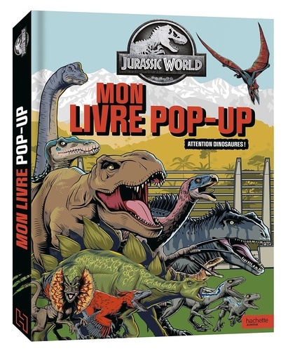 Jurassic World. Mon livre pop-up