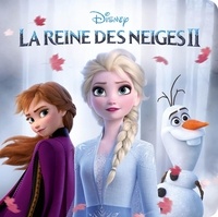 Hachette Jeunesse - La Reine des Neiges 2 - L'histoire du film.