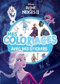  Hachette Jeunesse - La Reine des Neiges II - Mes coloriages avec des stickers.