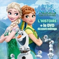  Hachette Jeunesse - La Reine des Neiges, Une fête givrée - L'histoire + le DVD du film. 1 DVD