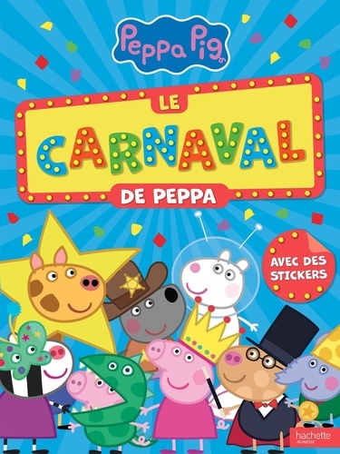 Le carnaval de Peppa. Avec des stickers