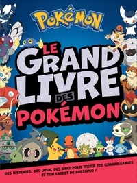  Hachette Jeunesse - Le grand livre des Pokémon.