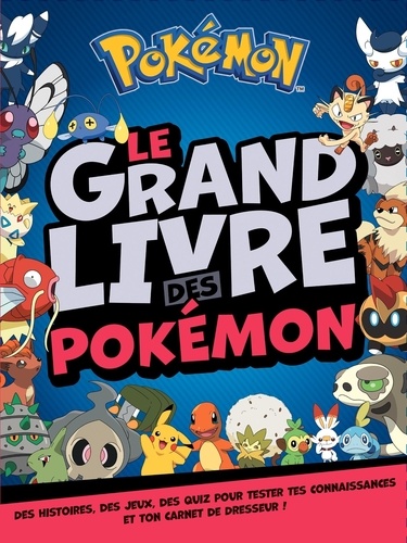  Hachette Jeunesse - Le grand livre des Pokémon.