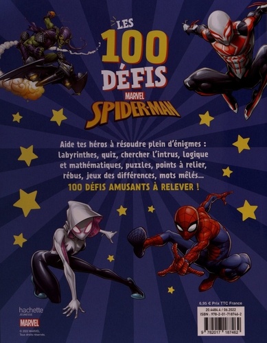 Les 100 défis Spider-Man. Des jeux et activités pour les 6-8 ans !