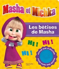  Hachette Jeunesse - Les bêtises de Masha.