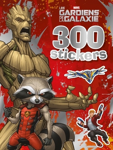  Hachette Jeunesse - Les Gardiens de la Galaxie - 300 stickers.