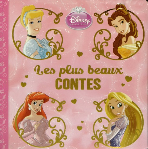  Hachette Jeunesse - Les plus beaux contes Disney Princesses.