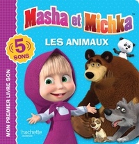  Hachette Jeunesse - Masha et Michka - Les animaux.